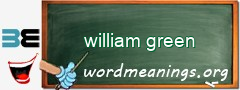 WordMeaning blackboard for william green